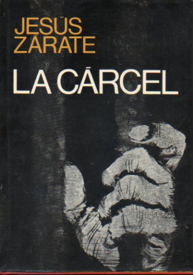 LA CRCEL. Premio Planeta 1972. 1 edicin.