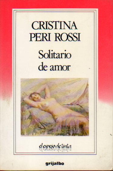 SOLITARIO DE AMOR. 1 edicin. Con firma del anterior propietario.