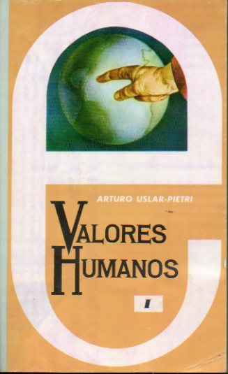 VALORES HUMANOS (BIOGRAFIAS Y EVOCACIONES). Tomo 1.