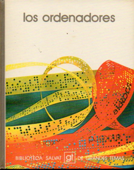 LOS ORDENADORES. Con una entrevista a  Brje Langefords.