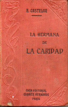 LA HERMANA DE LA CARIDAD. Nueva edicin. Tomo I.