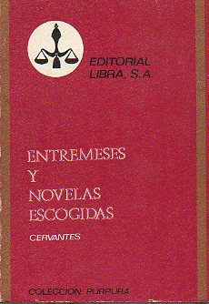 ENTREMESES Y NOVELAS ESCOGIDAS.