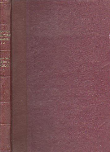 POL�TICA INDIANA. Corregida e ilustrada con notas por el Licenciado Don Francisco Ramiro de Valenzuela. Vol. V.