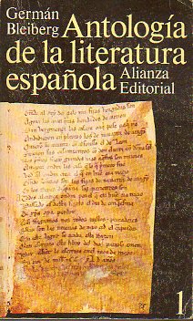 ANTOLOGÍA DE LA LITERATURA ESPAÑOLA. Vol. 1. Siglos XI al XVII. 1ª ed.