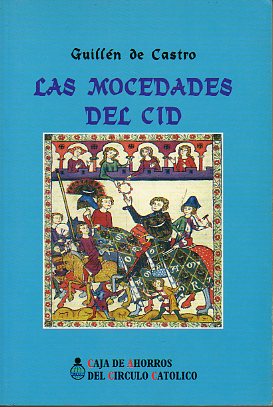 LAS MOCEDADES DEL CID. Edic. de Stefano Arata. Con un estudio de Paul Bnichou.