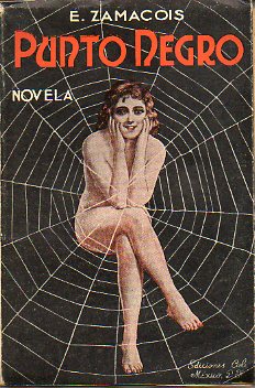 PUNTO-NEGRO. Novela. 3 ed. mexicana.