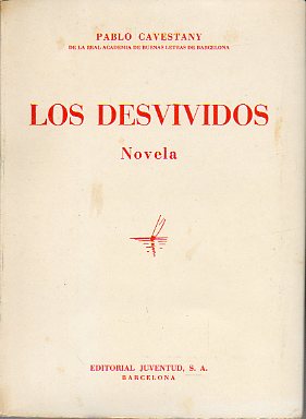 LOS DESVIVIDOS. Novela. 1 edicin.