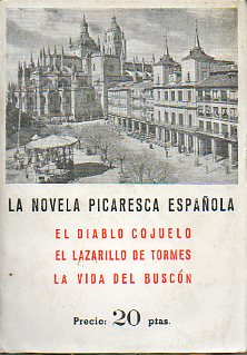 LA NOVELA PICARESCA ESPAOLA: EL DIABLO COJUELO / EL LAZARILLO DE TORMES / LA VIDA DEL BUSCN.