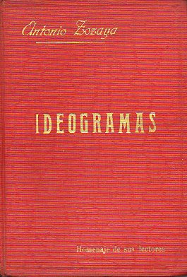 IDEOGRAMAS. Homenaje de sus lectores. 1ª edición de 4.000 ejemplares.