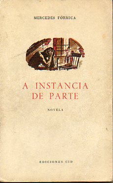 A INSTANCIA DE PARTE. Novela. 2ª ed.