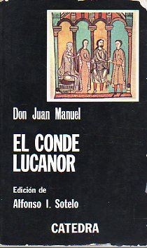 LIBRO DE LOS ENXIEMPLOS DEL CONDE LUCANOR E DE PATRONIO. Edicin de Alfonso I. Sotelo. 7 ed.