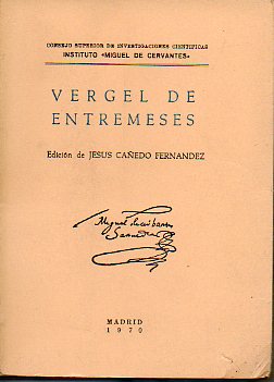 VERGEL DE ENTREMESES Y CONCEPTOS DEL DONAYRE CON DIFERENTE BAYLES, LOAS Y MOGIGANGAS, COMPUESTO POR LOS MEJORES INGENIOS DESTOS TIEMPOS (1671).