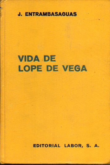 VIDA DE LOPE DE VEGA. Con 16 lminas.