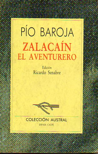 ZALACAN EL AVENTURERO. Edicin de Ricardo Senabre. 26 ed.