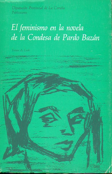 EL FEMINISMO EN LA NOVELA DE CONDESA DE PARDO BAZN.