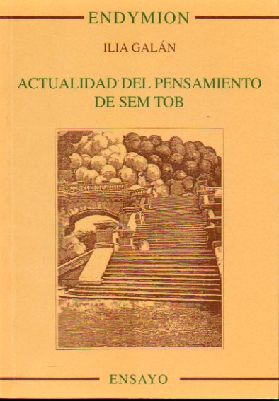 ACTUALIDAD DEL PENSAMIENTO DE SEM TOB. Filosofa hispano-hebrea del siglo XIV en Palencia.