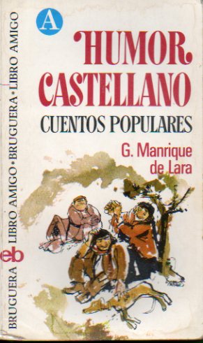 HUMOR CASTELLANO. CUENTOS POPULARES. 1ª edición.