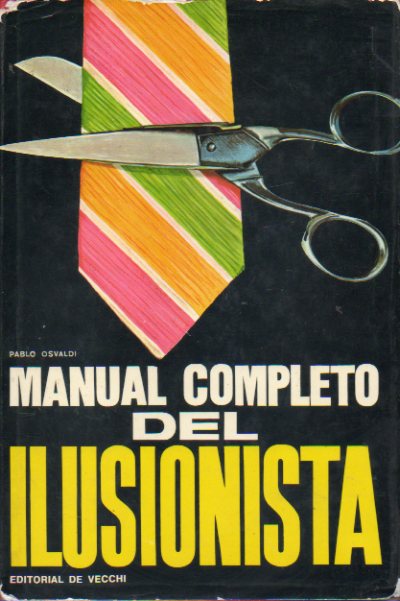 MANUAL COMPLETO DEL ILUSIONISTA.