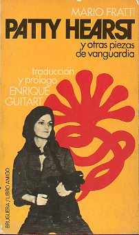 PATTY HEARST Y OTRAS PIEZAS DE VANGUARDIA.