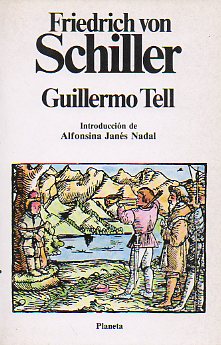 GUILLERMO TELL. Intr. Alfonsina Jans Nadal.