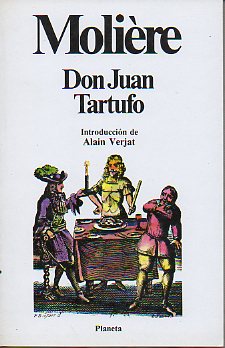DON JUAN / TARTUFO. Introducción de Alain Verjat.