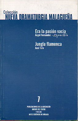 ERA LA PASIN VACA / JUNGLA FLAMENCA.