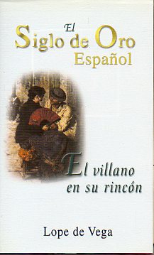 EL VILLANO EN SU RINCN. Edicin de Juan Mara Marn. 3 ed.