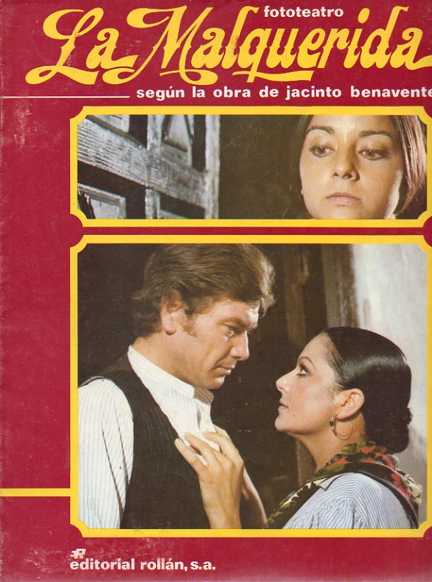 LA MALQUERIDA. Seg�n la obra de... Fasc�culo N� 15.