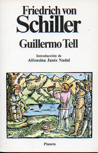 GUILLERMO TELL. Introduccin de Alfonsina Jans Nadal.