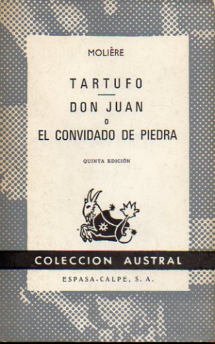 TARTUFO / DON JUAN, O EL CONVIDADO DE PIEDRA. 5 ed.