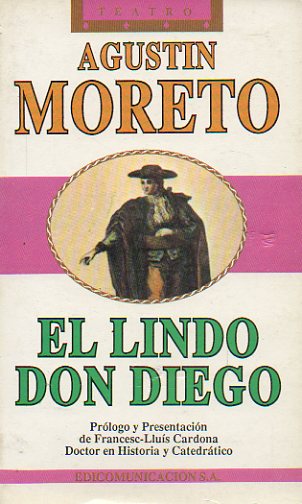 EL LINDO DON DIEGO. Edicin y notas de Xabier Manrique de Beda.