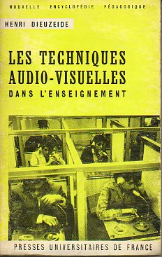 LES TECHNIQUES AUDIO-VISUELLES DANS L�ENSEIGNEMENT.