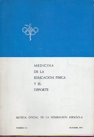 MEDICINA DE LA EDUCACIÓN FÍSICA Y EL DEPORTE. Revista Oficial de la Federación Española. Nº 22.