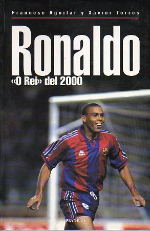 RONALDO, O REI DEL 2000. 1 edicin.