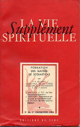 LA VIE SPIRITUELLE. Supplment N 56: Formation des Matres de Scolasticat.