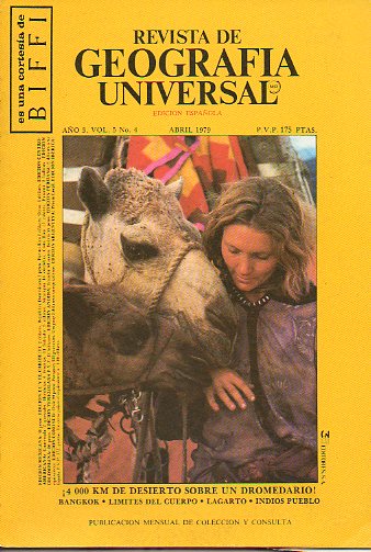 REVISTA DE GEOGRAFA UNIVERSAL. Ao 3. Vol. 5. N 4. 4.000 kms. de desierto sobre un dromedario, Bagkok, Lmites del cuerpo, Indios Pueblo...