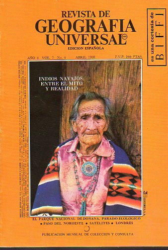 REVISTA DE GEOGRAFA UNIVERSAL. Ao 4. Vol. 7. N 4. Indios Navajos: entre el mito y la realidad, El parque naiconal de Doana, Paso del Noroeste, Sat