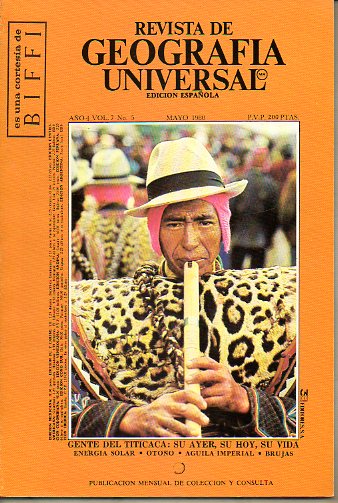 REVISTA DE GEOGRAFA UNIVERSAL. Ao 4. Vol. 7. N 5. Gente del Titicaca, Energa Solar, Otoo, guila imperial, Brujas...