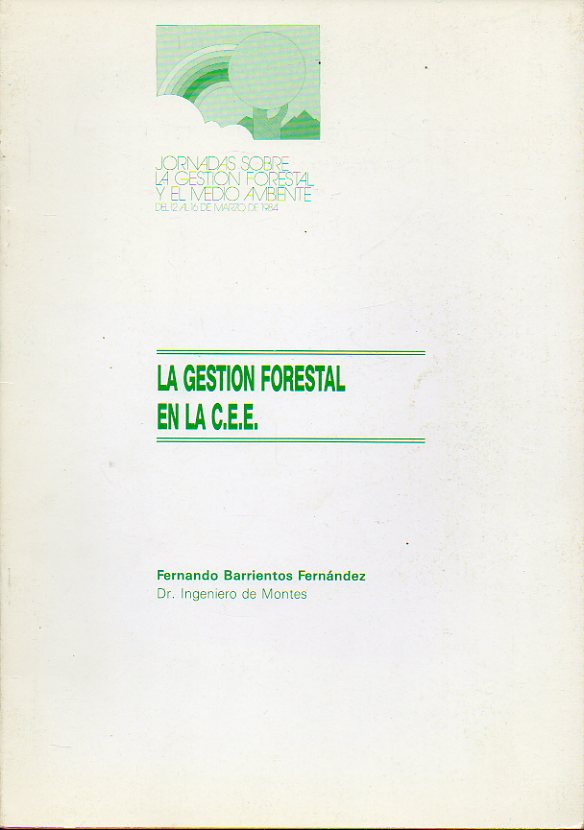 LA GESTIN FORESTAL EN LA C.E.E.