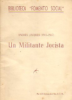 ANDRS JACQUES (1913-1937). UN MILITANTE JOCISTA.