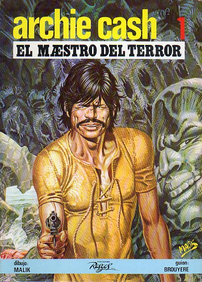 ARCHIE CASH 1. EL MAESTRO DEL TERROR.
