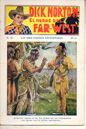 DICK NORTON. EL HROE DEL FAR-WEST. N 40. Las tres flechas envenenadas.