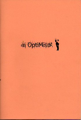 EL OPTIMISTA. Cuadernos para leer sin prisa. N� 1.