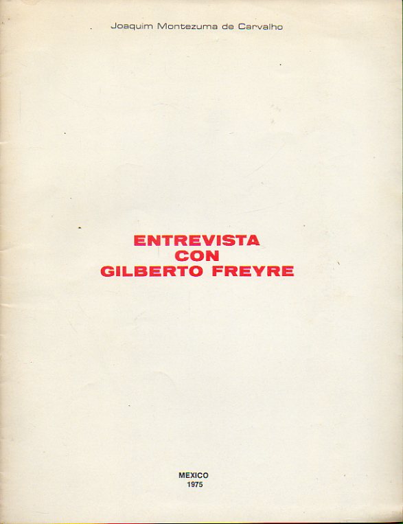 ENTREVISTA CON GILBERTO FREYRE.