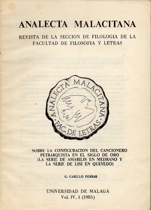 SOBRE LA CONFIGURACIN DEL CANCIONERO PETRARQUISTA EN EL SIGLO DE ORO (LA SERIE DE AMARILIS EN MEDRANO Y LA SERIE DE LISI EN QUEVEDO).