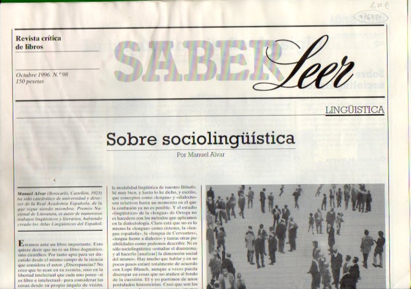 SABER LEER. Revista Crtica de Libros. N 98. Manuel Alvar: Sobre sociolingstica; Miguel . Garrido: La lingstica de fin de siglo; Gonzalo Anes: C