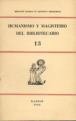 HUMANISMO Y MAGISTERIO DEL BIBLIOTECARIO.