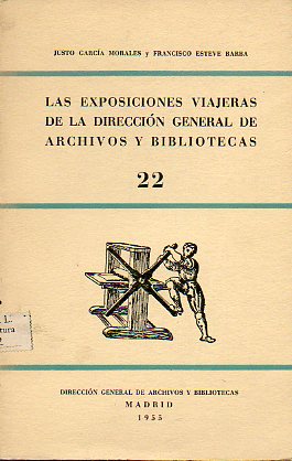 LAS EXPOSICIONES VIAJERAS DE LA DIRECCIÓN GENERAL DE ARCHIVOS Y BIBLIOTECAS.