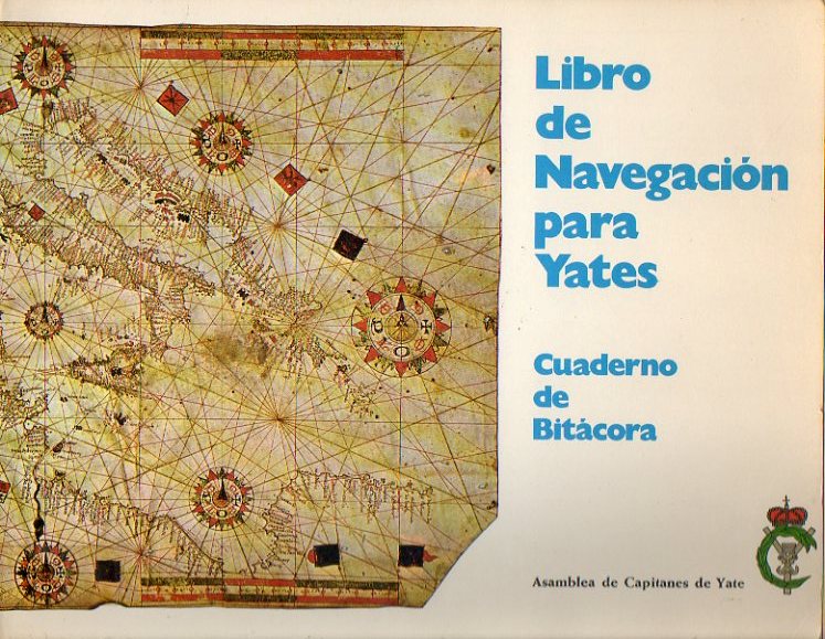 LIBRO DE NAVEGACIN PARA YATES. Cuaderno de Bitcora.