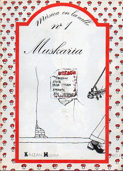 MUSKARIA. Kalean Msika. N 1.